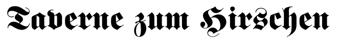 Taverne zum Hirschen